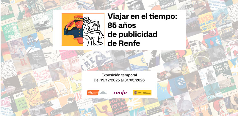 Viajar en el tiempo: 85 a�os de publicidad de Renfe