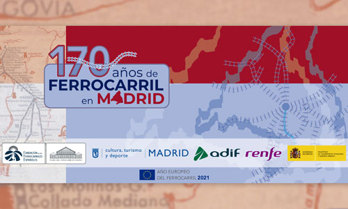 170 años de Ferrocarril en Madrid